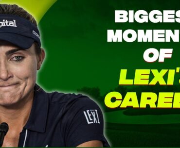 Lexi Thompson: Golf Legend's Top 12 Moments