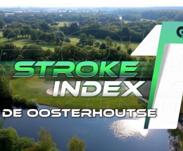 De moeilijkste holes | Stroke Index 1: Oosterhoutse #5