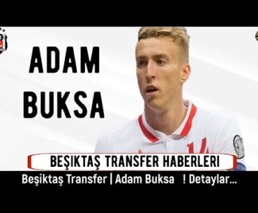 Beşiktaş Transfer⚽️ Adam Buksa #beşiktaş