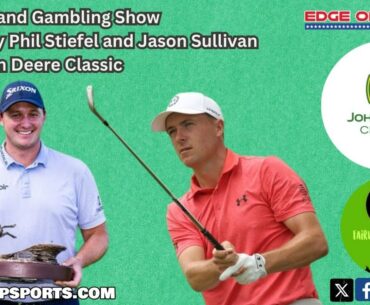 John Deere Classic DFS and Gambling Preview | w/Phil Stiefel and Jason Sullivan | Fairway 2 Heaven