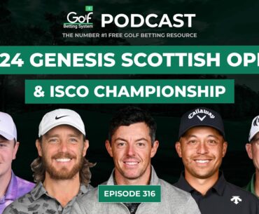 Genesis Scottish Open + ISCO Championship 2024 - Golf Betting System Podcast