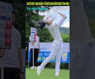 Long hit secret. Losing repulsion. Kicking the ground during impact. Knees shape.Yu-min Hwang