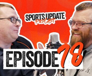 The SmartB Sports Update Episode 78