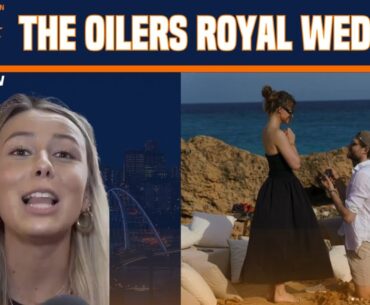 The Oilers' royal wedding, influencers getting paid, and the heat wave - Nation Real Life Podcast