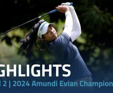 Friday Highlights | 2024 Amundi Evian Championship