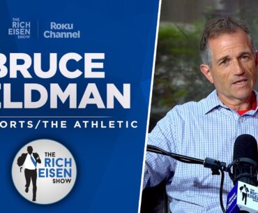 CFB Insider Bruce Feldman Talks Deion Sanders, Nick Saban & More with Rich Eisen | Full Interview