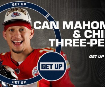 'I'M NOT COUNTING AGAINST PATRICK MAHOMES!' Chiefs three-peat CHANCES 🏆 | Get Up