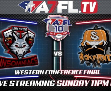 A7FL‬ Western Conference Finals: Las Vegas Insomniacs Vs. SickWidIt