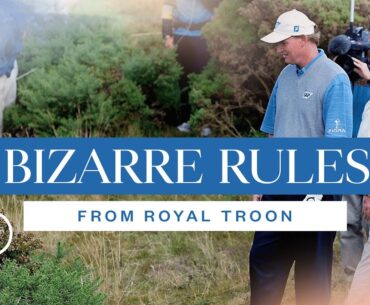 Bizarre Rules Situations at The Open | Rules from Royal Troon