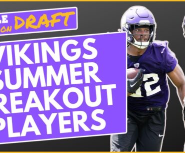 Minnesota Vikings breakout candidates at training camp