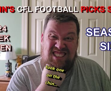 Week 7 | Justin's 2024 CFL Football Picks Show