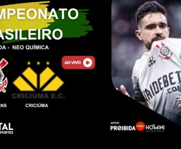 CORINTHIANS X CRICIÚMA | Jogo AO VIVO | Campeonato Brasileiro 2024