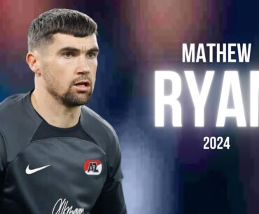 Mathew Ryan 2024 ● AZ Alkmaar ► Full Season Show