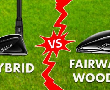 Hybrid or Fairway Wood | Which should you choose?