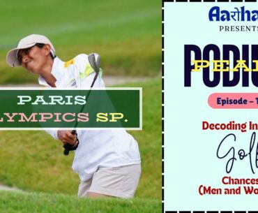 Podium Peaks Ep. 12 - Golf | Squad | Schedule | Medal Chances | Live Stream Details | #olympics