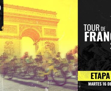 EN VIVO - TOUR DE FRANCIA 2024 ETAPA 16