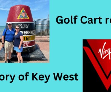 Key West tour rent a golf cart. where to eat   Valiant Lady how not to lose a golf cart