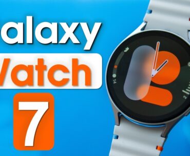 Galaxy Watch 7 - The Best Samsung Smartwatch to Buy