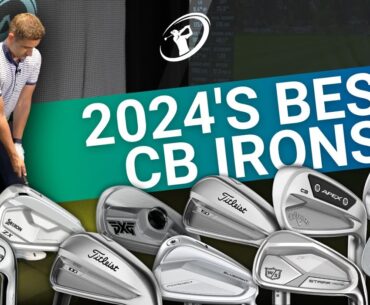 BEST OF SERIES: PLAYERS CAVITY BACK IRONS // What's 2024's Best Player CB's