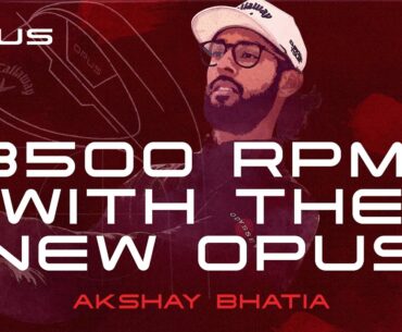 Akshay Bhatia Tests the NEW Opus Wedges for the First Time