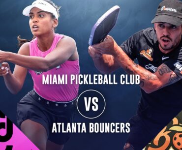 Advil Targeted Relief MLP Mid-Season Tournament | Atlanta Bouncers vs Miami Pickleball Club | 7/13