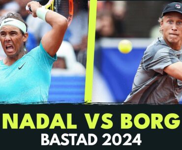 Rafael Nadal Vs Leo Borg Highlights | Bastad 2024