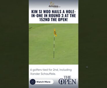 Kim Si Woo nails a hole in one in Round 3 at the 152nd The Open! @4molesLetsGolf