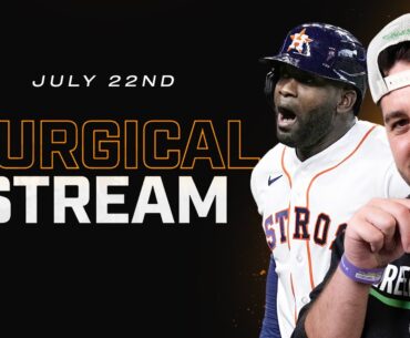 Surgical Stream - 7.22.24 | Presented by @Pikkitsports