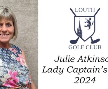 Louth Golf Club - Lady Captain's Day, 2024 - Julie Atkinson