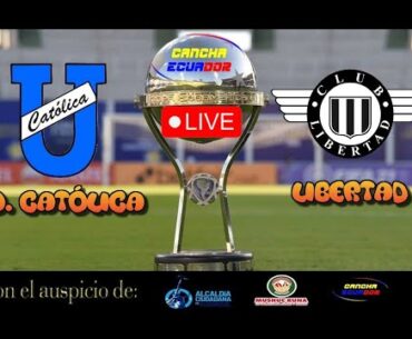 🛑 EN VIVO - PARTIDO UNIVERSIDAD CATÓLICA VS LIBERTAD | PLAYOFF - COPA SUDAMERICANA | Formato AUDIO