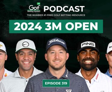 3M Open 2024 - Golf Betting System Podcast