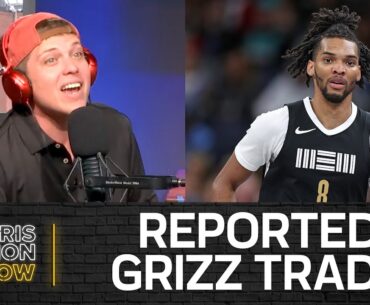 Grizzlies Reportedly Trade Ziaire Williams, Edey Injury, Peach Jam, SEC Football | Chris Vernon Show