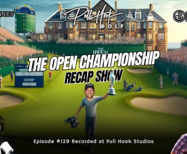 Open Championship Recap, Bryson's YouTube, and LIV Golf UK Preview