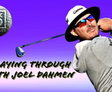 Playing Through with Joel Dahmen