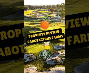 CABOT CITRUS FARMS REVIEW - SPED UP!!! #golf #golfer #reviews #golflife #golftrip #golfshorts