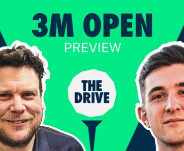 The Drive: 3M Open | Golf Picks & Analysis with Geoff Fienberg and Andy Lack