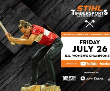 STIHL TIMBERSPORTS® U.S. Women's Championship 2024 - Livestream