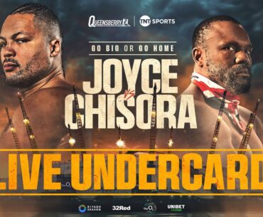 LIVE Undercard | Joe Joyce vs Derek Chisora | Dhliwayo, Khan, Brandun Lee and Raven Chapman 💥