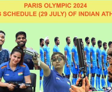 Complete Schedule of Day -3 (29 July) of Indian athlete in Paris Olympic 2024 | Manu bhaker bronze