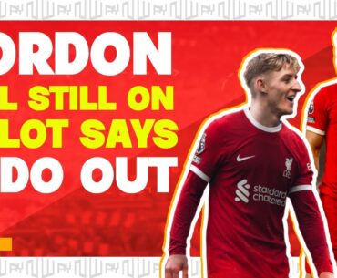 ANTHONY GORDON TO LFC STILL ON & SLOT WANTS ENDO OUT! | Liverpool FC Transfer News