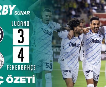 FC LUGANO 3-4 FENERBAHÇE | Geniş Maç Özeti | Şampiyonlar Ligi 2. Ön Eleme Turu İlk Maçı