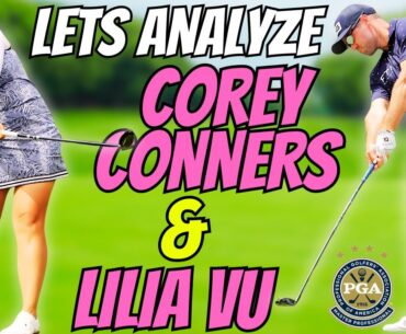 Corey Conners and Lilia Vu Golf Swing Analysis: What They Do That You Can Too