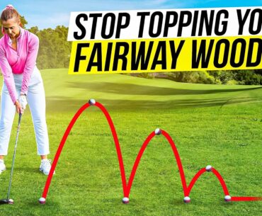 Stop Topping Your Fairway Woods - Easy Golf Lesson