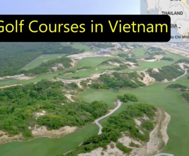 Top 10: Golf Courses in Vietnam 🇻🇳