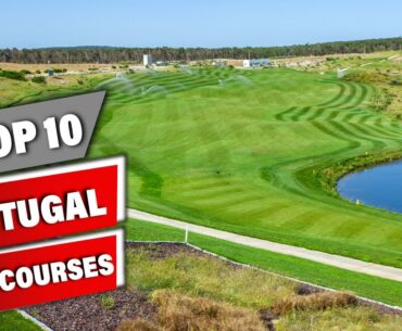 Top 10 Golf Courses in Portugal | Best Golf Courses in Portugal