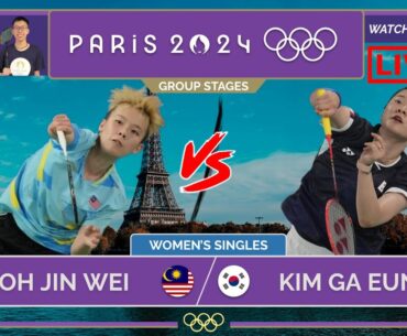 GOH JIN WEI 🇲🇾 vs. KIM GA EUN 🇰🇷 LIVE! Paris 2024 OLY Badminton LIVE Darence Chan Watchalong