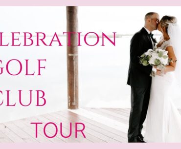 Full Tour of Weddings at the Celebration Golf Club