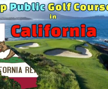 Top 10 Public Golf Courses in California