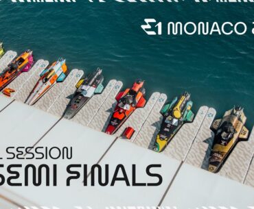 E1 Monaco Semi Finals LIVE Stream!