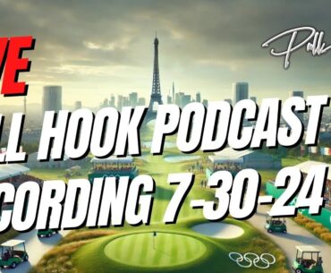 LIVE: Pull Hook Podcast Recording 7-30-24